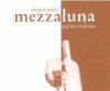 Ristorante Mezza Luna Ristorante Mezza Luna